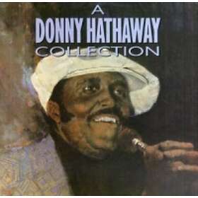 Hathaway Donny: A Donny Hathaway Collection