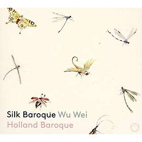 Wu Wei: Silk Baroque CD