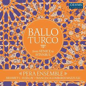 Ballo Turco From Venice To Istanbul (Pera Ensem) CD