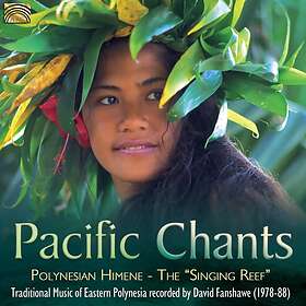 Fanshawe David: Pacific Chants CD