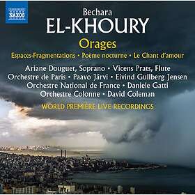El-khoury Bechara: Orages/Espaces Fragmen... CD