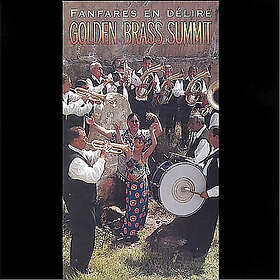Golden Brass Summit Fanfares En Délire CD
