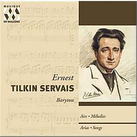 Tilkin-Servais: Airs Mélodies CD