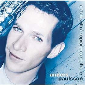Paulsson Anders: Date Witha A Soprano Saxophone CD