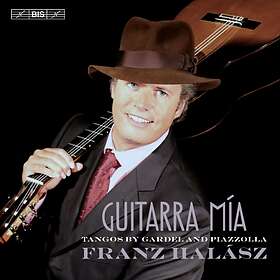 Halász Franz: Guitarra Mía Tangos By Gardel... CD