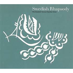 Swedish Voices Chamber Choir: Swedish Rhapsody