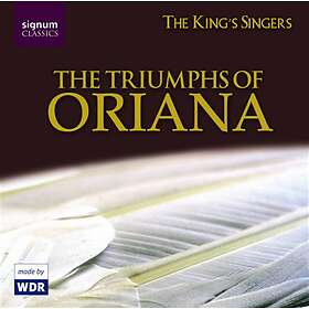Kings Singers: The Triumphs Of Oriana