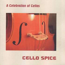 Cello Spice: A Celebration Of Cellos CD