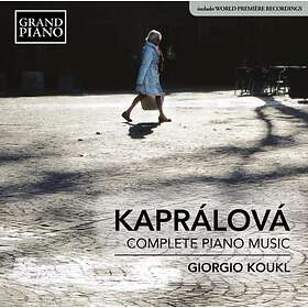 Kapralova: Complete Piano Works (Giorgio Koukl) CD