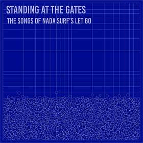 Standing At The Gates / Songs Of Nada Surf's... CD