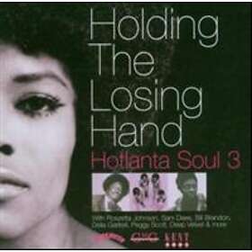 Holding The Losing Hand Hotlanta Soul 3 CD