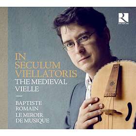 Romain Baptiste: In Seculum Viellatoris/Medieval CD