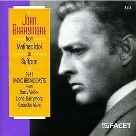 Barrymore John: From Matinee Idol To Buffoon CD