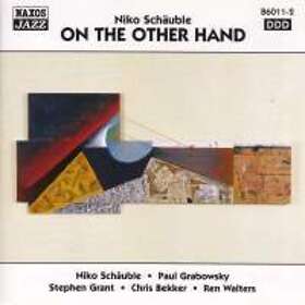 Schauble Niko: On The Other Hand CD