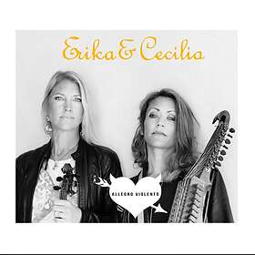 Erika & Cecilia: Allegro Violento CD