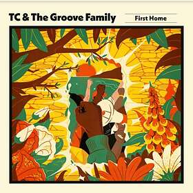 TC & The Groove Family: First Home (Vinyl)