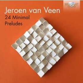 Veen Jeroen Van: 24 Minimal Preludes CD