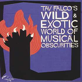 Tav Falco's Wild & Exotic World Of... CD
