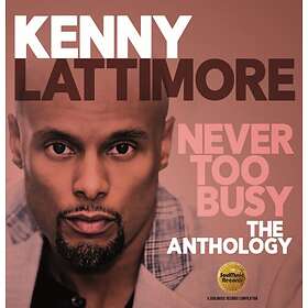 Lattimore Kenny: Never Too Busy / The Anthology CD