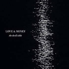 Love & Money: Devil's Debt CD