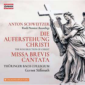 Schweitzer Anton: Die Auferstehung Christi CD