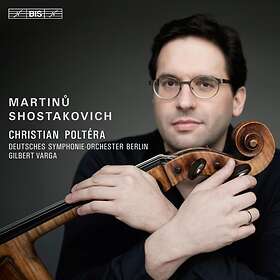 Poltéra Christian: Martinu / Sjostakovitj CD