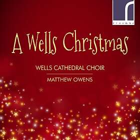 Wells Cathedral Choir: A Wells Christmas CD
