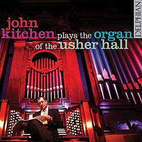 Kitchen John: The Organ Of The Usher Hall CD