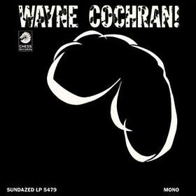 Cochran Wayne: Wayne Cochran! (Mono) (Vinyl)