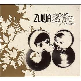 Zulya & The Children Of The Undergr: 3 Nights
