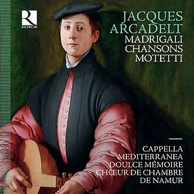 Arcadelt Jacques: Madrigali Chansons Motetti CD