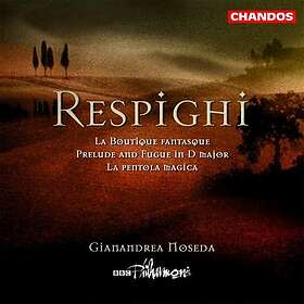 Respighi: La Boutique Fantastique CD