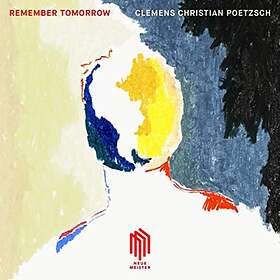 Poetzsch Clemens Christian: Remember Tomorrow CD