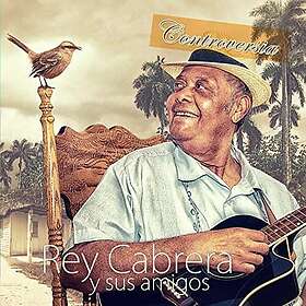 Rey Cabrera Y Sus Amigos: Controversia CD
