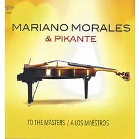 Morales Mariano & Pikante: To The Masters CD