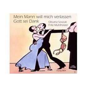 Sowiak/Mühlhölzer: Mein Mann Will Mich Verlas... CD