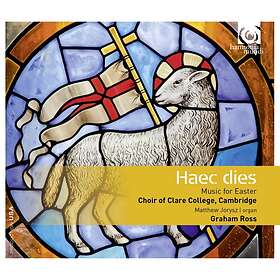 Choir of Clare College Cambridge: Haec Dies