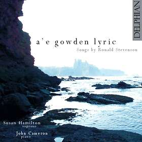 Stevenson Ronald: A'e Gowden Lyric CD