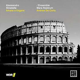 Stradella Alessandro: Amare E Fingere CD