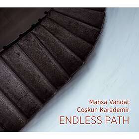 Vahdat Mahsa & Coskun Karademir: Endless Path CD