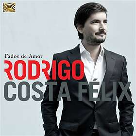 Rodrigo Costa Felix: Fados De Amor CD