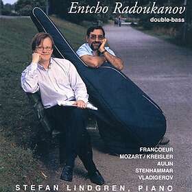 Entcho Radukanov Double-bass: Aulin/Stenhammar
