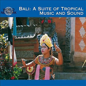 Bali A Suite Of Tropical Music And Sound CD