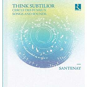 Santenay: Think Subtilior CD