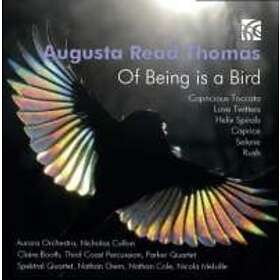 Thomas Augusta Read: Of Being Is A Bird CD