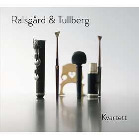 Ralsgård & Tullberg: Kvartett