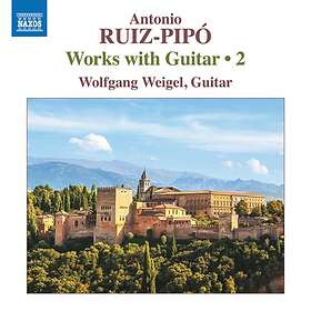 Ruiz-Pipo Antonio: Works With Guitar Vol 2