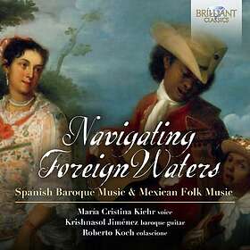 Navigating Foreign Waters / Spanish Baroque... CD
