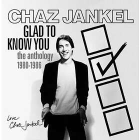 Jankel Chaz: Glad To Know You/Anthology 1980-86 CD