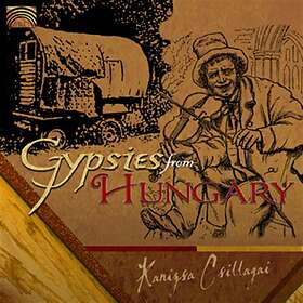 Csillagai Kanizsa: Gypsies From Hungary CD